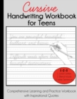 Cursive Handwriting Workbook for Teens : Comprehensive Learning and Practice Workbook with Inspirational Quotes - Book