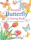 Beautiful Butterfly Coloring Book : New and Expanded Edition - Book