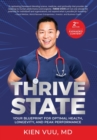Thrive State, 2nd Edition : Your Blueprint for Optimal Health, Longevity, and Peak Performance - Book