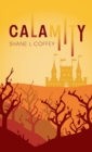 Calamity : Spirit of the Trees: Volume III - Book
