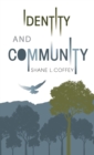 Identity & Community : Spirit of the Trees: Volumes I & II - Book
