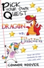 Pick Your Own Quest : Dragon vs. Unicorn - Book