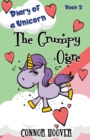 The Grumpy Ogre : A Diary of a Unicorn Adventure - Book