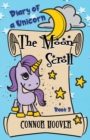 The Moon Scroll : A Diary of a Unicorn Adventure - Book
