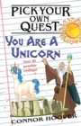 Pick Your Own Quest : You Are A Unicorn - Book