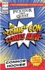 Pick Your Own Quest : The "Comic" Con Comes Alive - Book