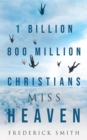 1 Billion 800 Million Christians Miss Heaven - eBook