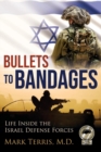 Bullets to Bandages - Book