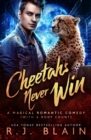 Cheetahs Never Win : A Magical Romantic Comedy (with a Body Count) - Book
