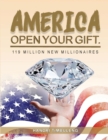 America Open Your Gift : 119 Million New Millionaires - eBook