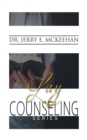 Lay Counseling Series : Psychologists and Theologians, Can They Integrate? - eBook