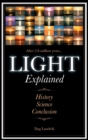 Light Explained : History, Science, Conclusion - Book