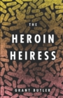 The Heroin Heiress - Book
