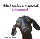 What Makes a Mammal a Mammal? - Book