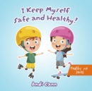 I Keep Myself Safe and Healthy - Book