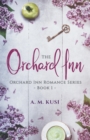 The Orchard Inn : Orchard Inn Romance Series Book 1 - Book