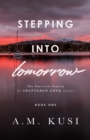 Stepping Into Tomorrow : The Emerson Family of Shattered Cove Series Book 1 - Book