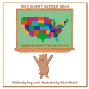 The Happy Little Bear Learns About the 50 States - Book