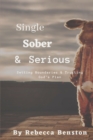 Single, Sober, & Serious : Setting Boundaries & Trusting God's Plan - Book
