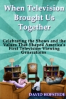 When Television Brought Us Together - Book