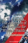 America, The Judgment of the Republic for Which it Stands : One Nation Under God - eBook