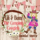 Lili & Bunni The Camping Cowgirls - eBook