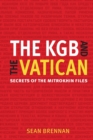 The KGB and the Vatican : Secrets of the Mitrokhin Files - Book