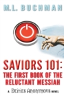 Saviors 101 : The First Book of the Reluctant Messiah - Book
