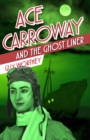 Ace Carroway and the Ghost Liner - Book