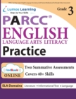 PARCC Test Prep : Grade 3 English Language Arts Literacy (ELA) Practice Workbook and Full-length Online Assessments: PARCC Study Guide - Book