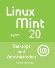 Linux Mint 20 : Desktops and Administration - Book