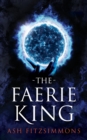 The Faerie King : Stranger Magics, Book Two - Book