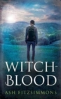 Witch-Blood : Stranger Magics, Book Three - Book