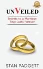 Unveiled : Secrets to a Marriage That Lasts Forever - Book