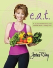 e.a.t. a Journal for What You Eat and for What's Eating You! - Book