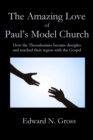 The Amazing Love of Paul's Model Church - Book