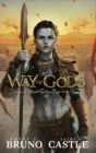 Way of Gods : Buried Goddess Saga Book 4 - Book
