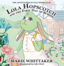 Lola Hopscotch and the First Day of School - Book