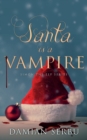 Santa Is a Vampire - Book