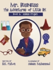 Mr. Business : The Adventures of Little BK: Book 2: The Science Project - Book
