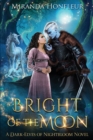 Bright of the Moon - Book