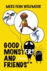 Good Monsters and Friends - Book