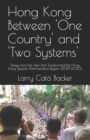 Hong Kong Between One Country and Two Systems - Book