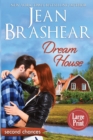 Dream House (Large Print Edition) : A Second Chance Romance - Book