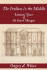 Problem in the Middle: : Liminal Space and the Court Masque - Book