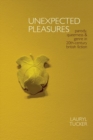 Unexpected Pleasures : Parody, Queerness, and Genre in 20th-century British Fiction - Book