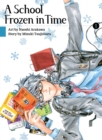 A School Frozen In Time 1 - Book