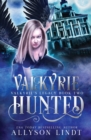 Valkyrie Hunted - Book
