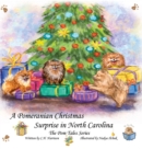 A Pomeranian Christmas Surprise in North Carolina - Book