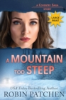 A Mountain Too Steep : Large Print Edition - Book